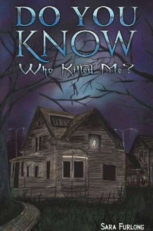 Cover of Do You Know Who Killed Me?