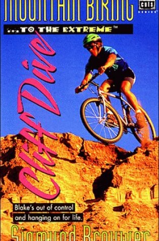 Cover of Mountain Biking...to the Extreme