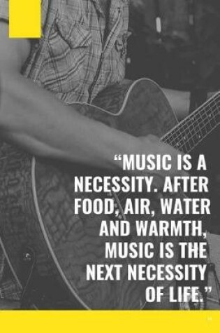 Cover of Music Is a Necessity. After Food, Air, Water and Warmth, Music Is the Next Necessity of Life.