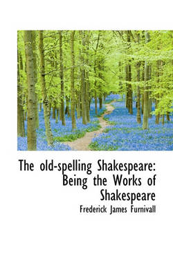 Book cover for The Old-Spelling Shakespeare