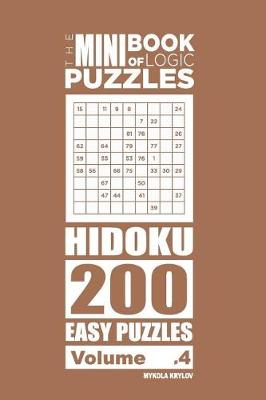 Cover of The Mini Book of Logic Puzzles - Hidoku 200 Easy (Volume 4)