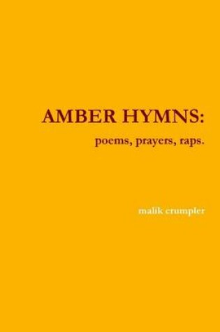 Cover of Amber Hymns