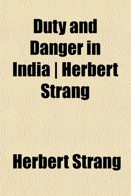 Book cover for Duty and Danger in India - Herbert Strang