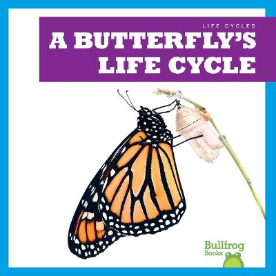 Cover of A Butterfly's Life Cycle