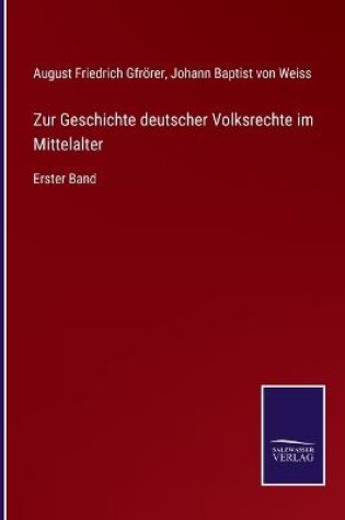 Cover of Zur Geschichte deutscher Volksrechte im Mittelalter