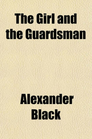 Cover of The Girl and the Guardsman