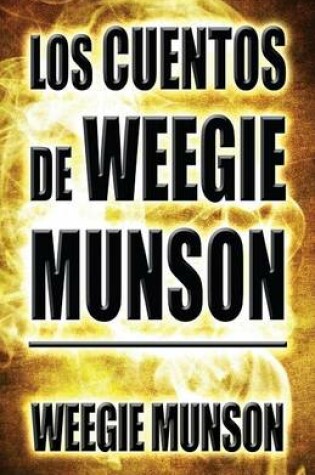 Cover of Los Cuentos de Weegie Munson