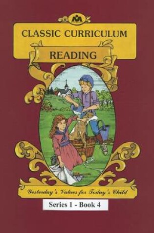 Cover of Classic Curriculum: Reading, Book 4