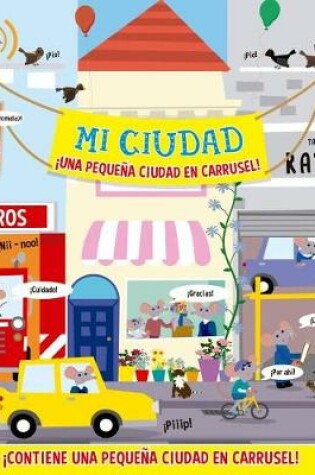 Cover of Mi Ciudad (Desplegable-3d)