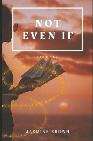 Cover of Not Even If