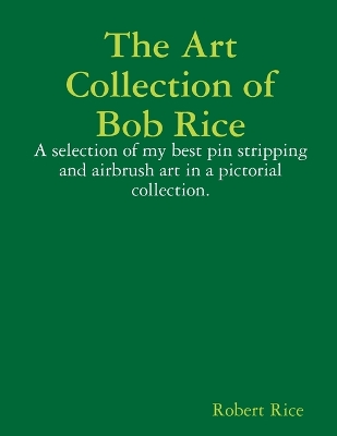 Book cover for The Art Collection of Bob Rice