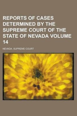 Cover of Reports of Cases Determined by the Supreme Court of the State of Nevada Volume 14