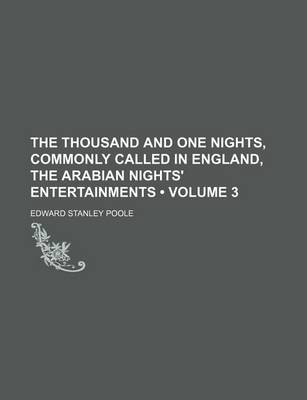 Book cover for The Thousand and One Nights, Commonly Called in England, the Arabian Nights' Entertainments (Volume 3)