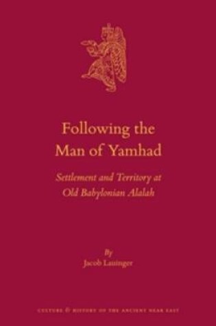 Cover of Following the Man of Yamhad