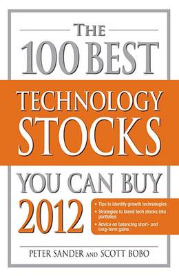 Book cover for The 100 Best Technology Stocks You Can Buy 2012