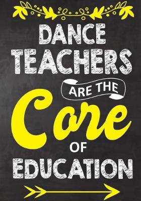 Book cover for Dance Teachers Are The Core Of Education