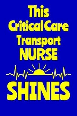 Cover of This Critical Care Transport Nurse Shines