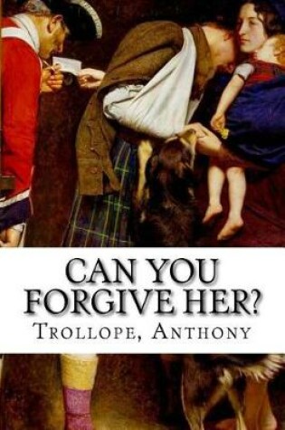 Cover of Can You Forgive Her?