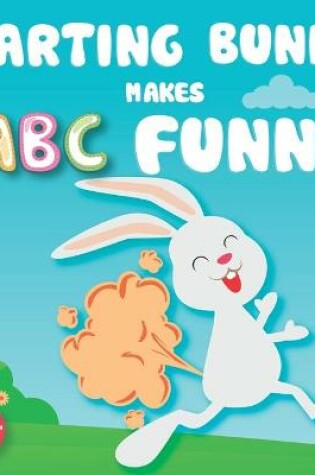 Cover of Farting bunny makes ABC funny