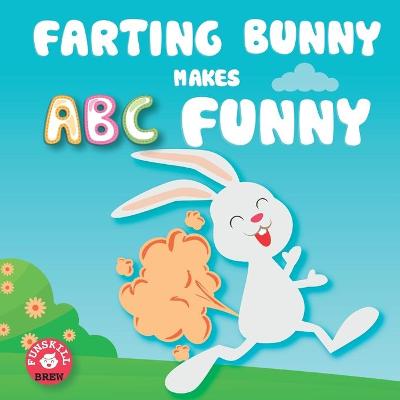 Book cover for Farting bunny makes ABC funny