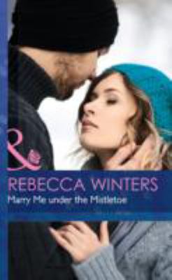 Book cover for MARRY ME UNDER THE MISTLETOE