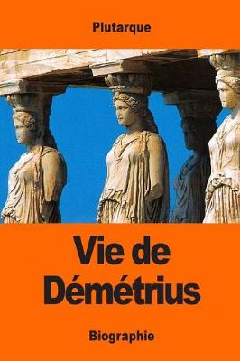 Book cover for Vie de Démétrius