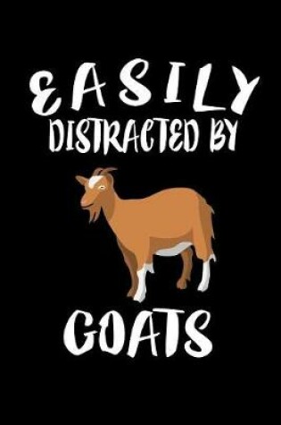 Cover of Easily Distracted By Goats