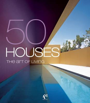 Book cover for 50 Houses -- The Art of Living