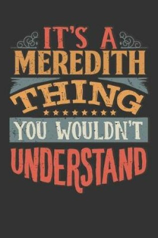 Cover of Its A Meredith Thing You Wouldnt Understand