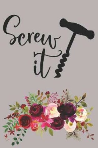 Cover of Screw It