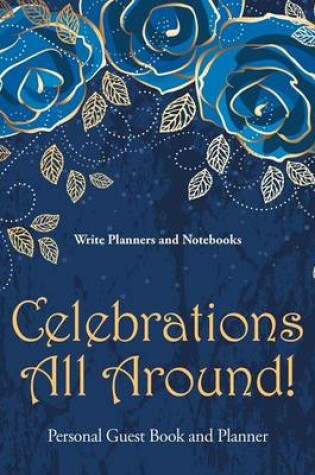 Cover of Celebrations All Around! Personal Guest Book and Planner