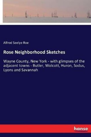 Cover of Rose Neighborhood Sketches