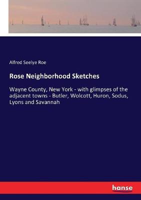 Book cover for Rose Neighborhood Sketches