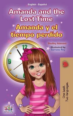 Cover of Amanda and the Lost Time (English Spanish Bilingual Book for Kids)