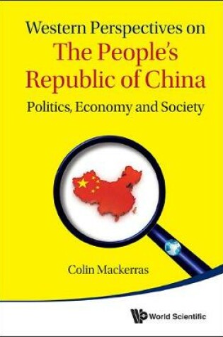 Cover of Western Perspectives On The People's Republic Of China: Politics, Economy And Society