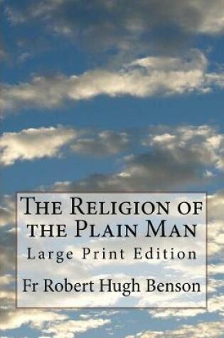 Cover of The Religion of the Plain Man