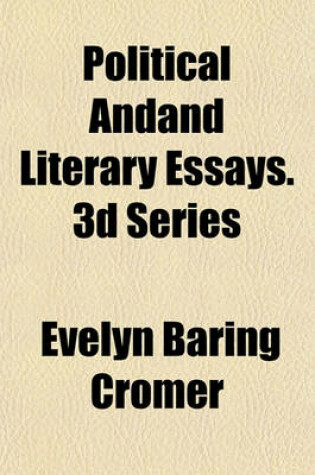 Cover of Political Andand Literary Essays. 3D Series