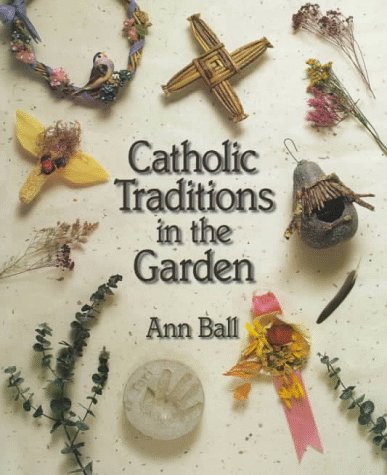 Book cover for Catholic Traditions in the Garden