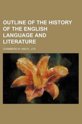Cover of Outline of the History of the English Language and Literature