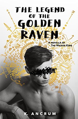 The Legend of the Golden Raven by K Ancrum