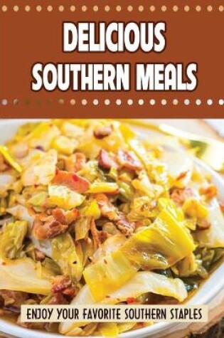Cover of Delicious Southern Meals