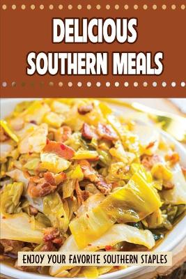 Cover of Delicious Southern Meals