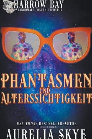 Cover of Phantasmen Und Alterssichtigkeit