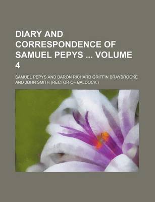 Book cover for Diary and Correspondence of Samuel Pepys Volume 4