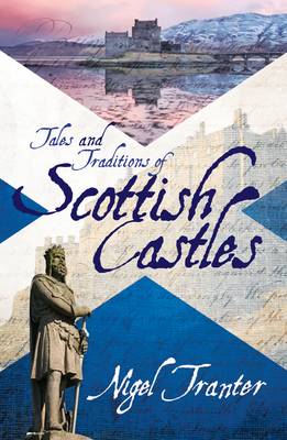 Book cover for Tales and Traditions of Scottish Castles