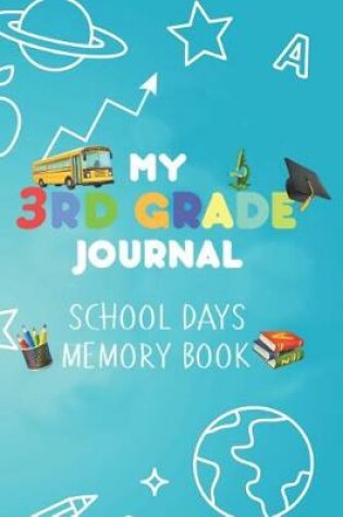 Cover of My 3rd Grade Journal School Days Memory Book