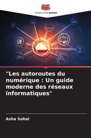 Cover of "Les autoroutes du num�rique