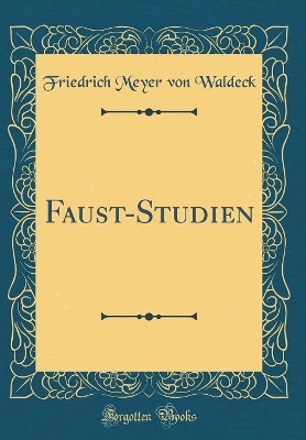 Book cover for Faust-Studien (Classic Reprint)