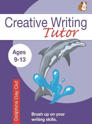 Book cover for Dolphin Day Out (Creative Writing Tutor)