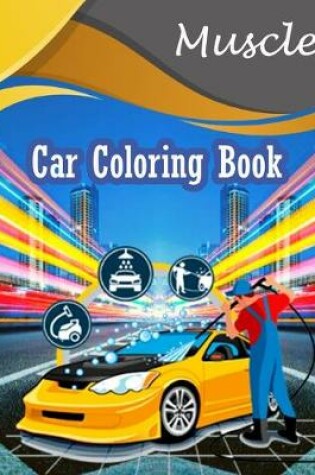 Cover of Muscle Car Coloring Book